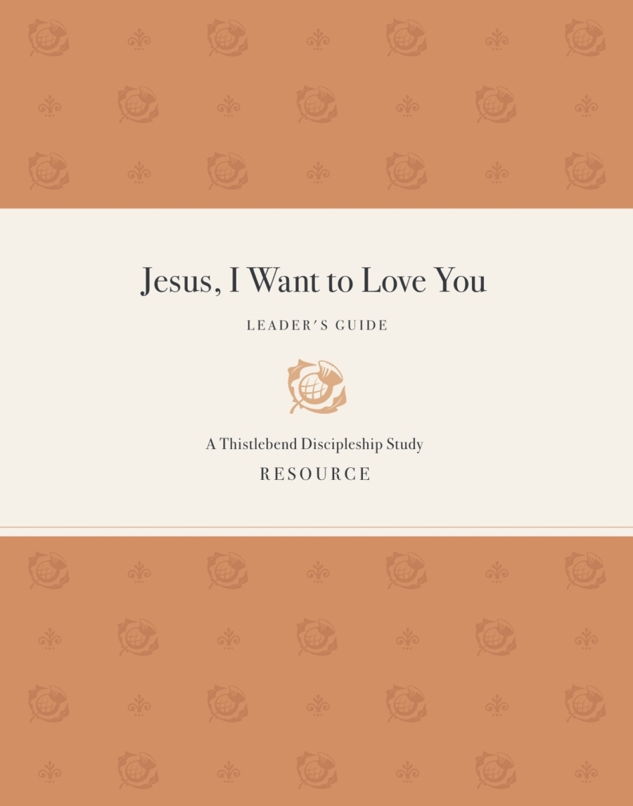 JESUS I WANT TO LOVE YOU - LEADER STARTER KIT