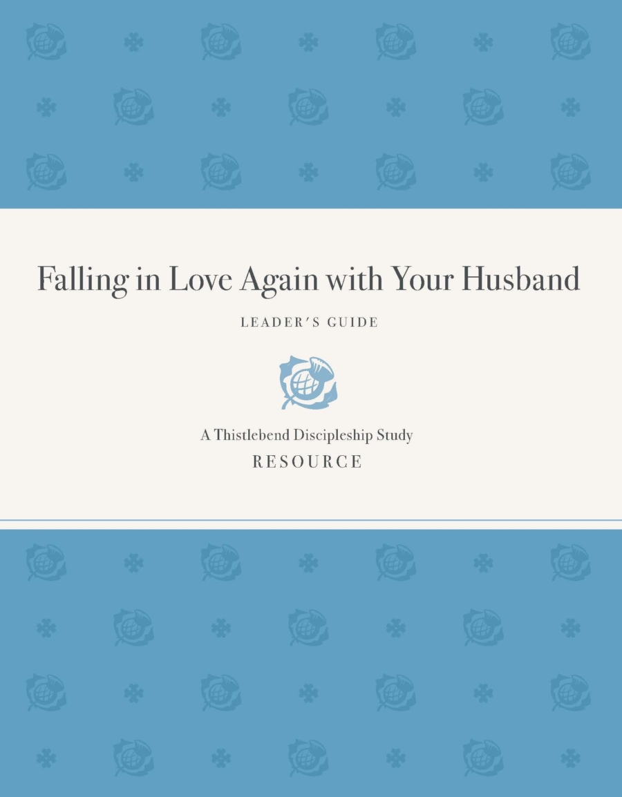 FALLING IN LOVE AGAIN WITH YOUR HUSBAND LEADER STARTER KIT